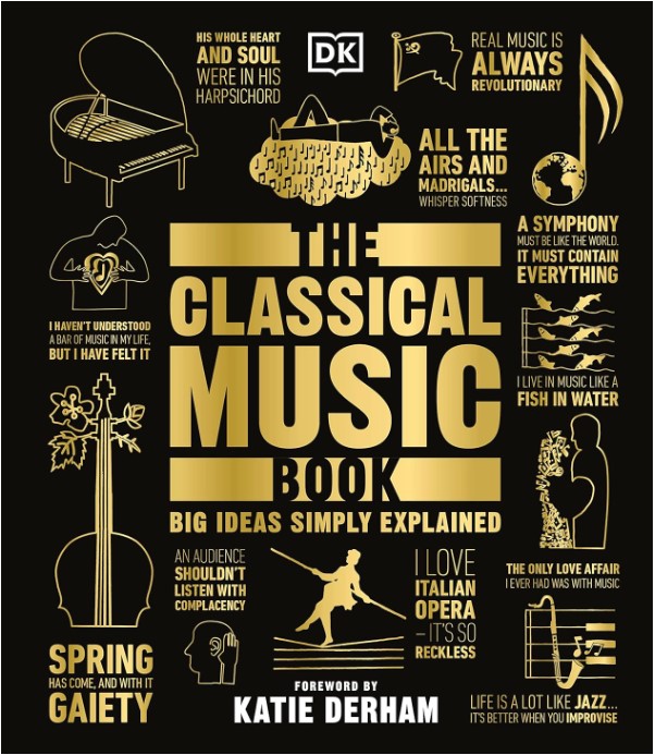 The Classical Music Book ( Big Ideas): Big Ideas Simply Explained